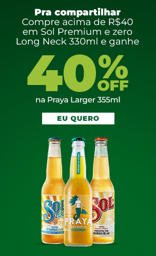 Amigo que ama um brinde: nas compras acima de R$40 de Sol Premium e zero Long Neck 330ml, ganhe 40% de desconto na cerveja Praya Larger 355ml